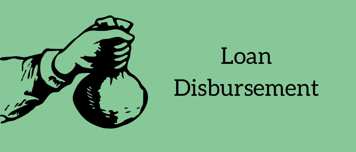 Loan Disbursement