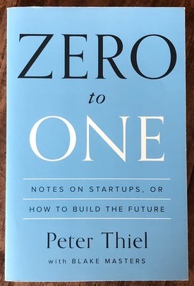 Zero To One by Peter Thiel