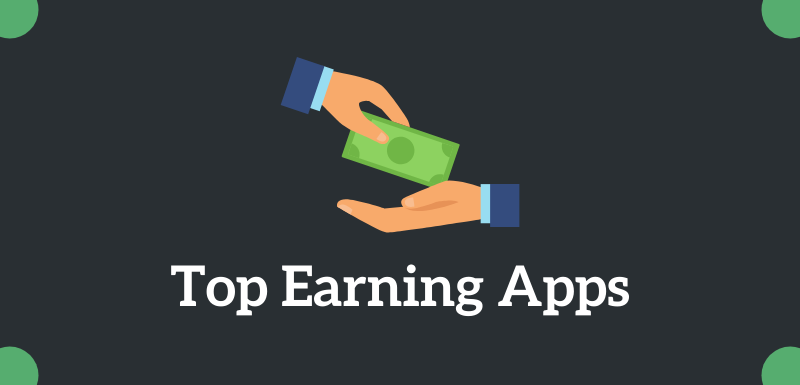 Top Earning Apps - Make Real Money