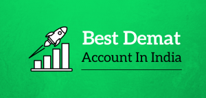 Best Demat Account In India