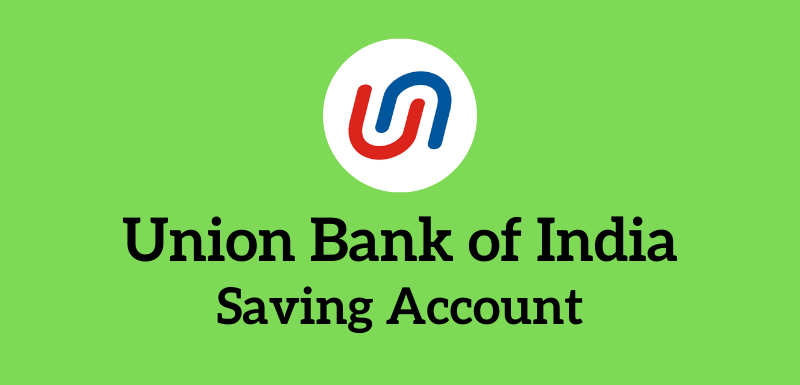 Union Bank of India Saving Account Opening