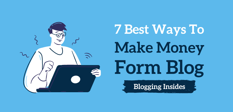 Best Ways To Make Money From Blog