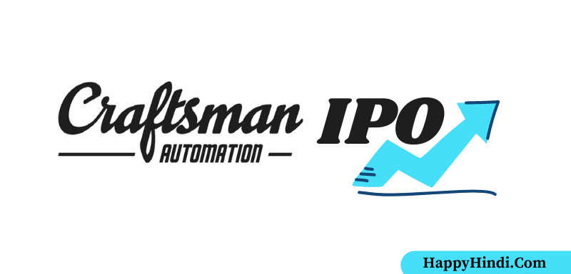Craftsman Automation IPO Details